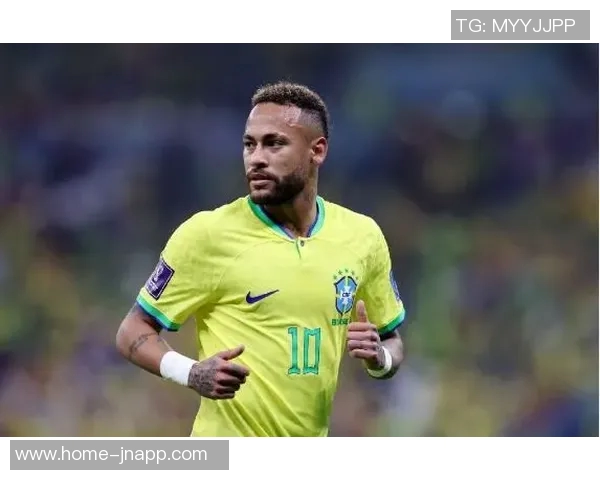 内马尔身体数据曝光巴西队面临新挑战各项指标显著下滑